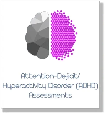 Attention-Deficit/Hyperactivity Disorder (ADHD) Assessments